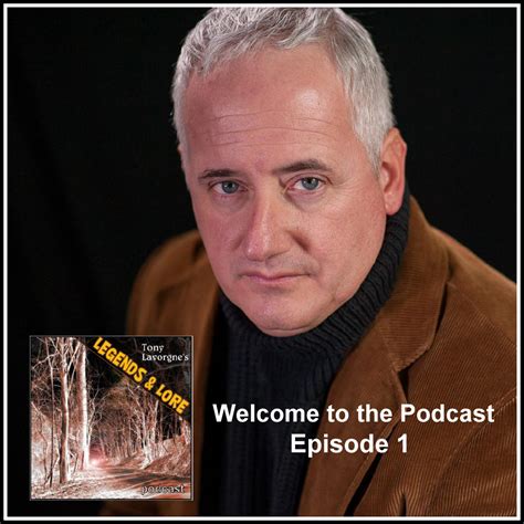 Tony Lavorgne’s Legends & Lore Podcast (Ep01): Welcome to the Podcast – The Social Voice Project