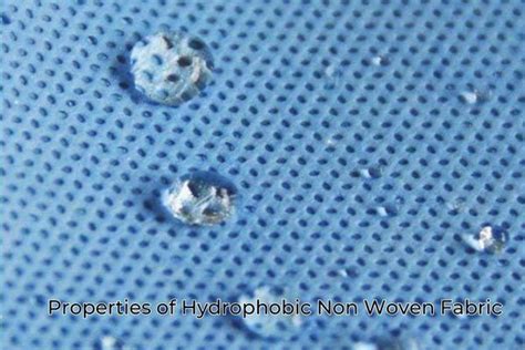 Unique Hydrophobic Non Woven Fabric Properties - Guanghong Nonwoven