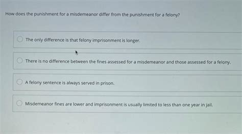 Solved How does the punishment for a misdemeanor differ from | Chegg.com