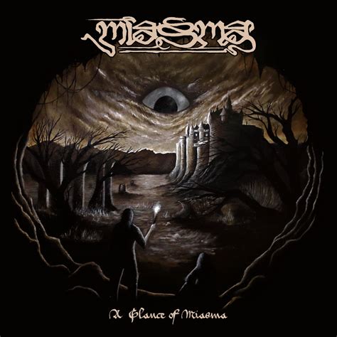 A Glance Of Miasma | Miasma