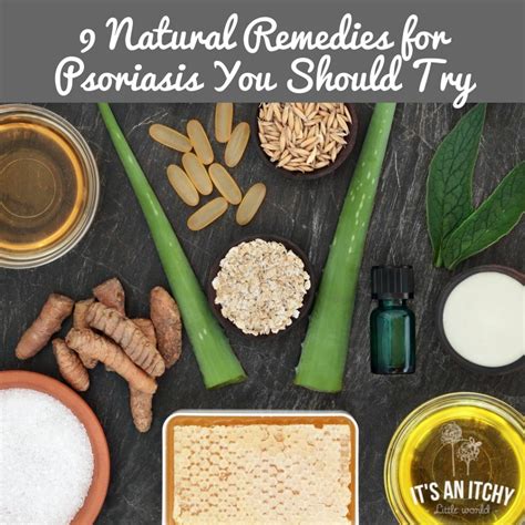 9 Natural Remedies for Psoriasis You Should Try | It's an Itchy Little ...