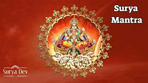 12 Surya Mantra for Success (Powerful Surya Mantras to Please Sun God)