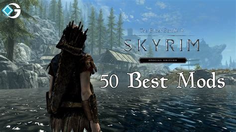 Top 50 Best Skyrim Special Edition Mods (2024) - GameRiv