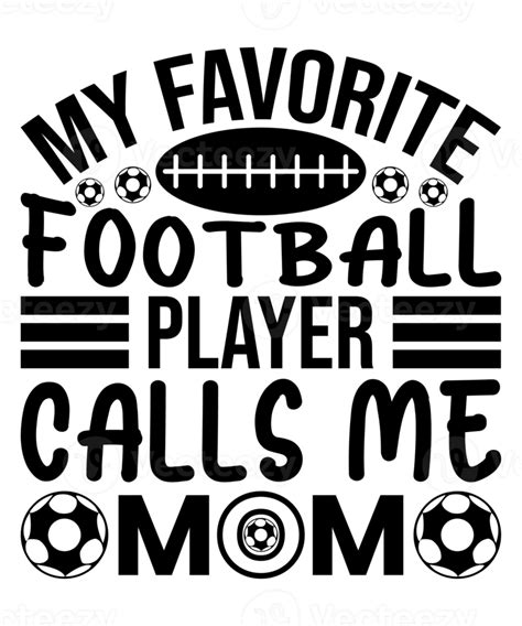 Free Football Quotes T Shirt Design 18785685 PNG with Transparent ...