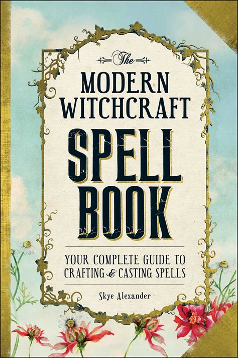 The Modern Witchcraft Spell Book | Book by Skye Alexander | Official ...