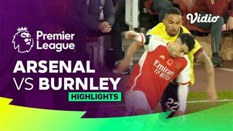 Arsenal vs Burnley - Highlights | Premier League 23/24 | Vidio