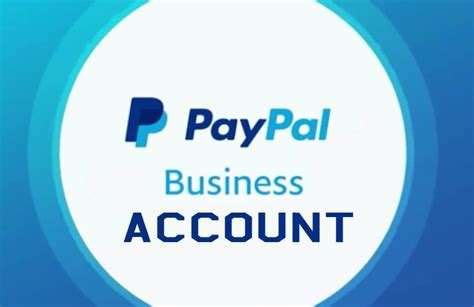 PayPal Business Account - Best Way To Create A PayPal Business Account ...