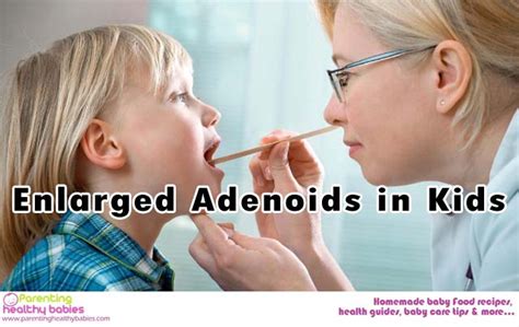 7 Serious Causes and Symptoms for Adenoid Enlargement in Children