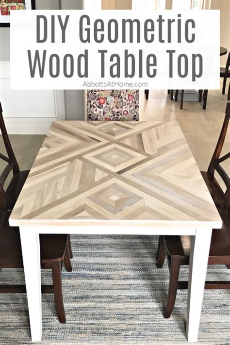 Beautiful DIY Geometric Wood Table Top Design: Steps and Video - Abbotts At Home