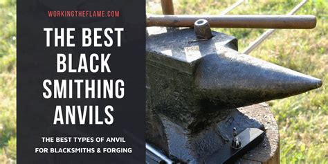 Best Types of Blacksmith Anvils 2024 (Where To Buy An Anvil?) - Working the Flame