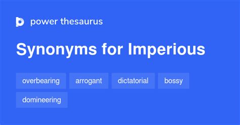 Imperious synonyms - 966 Words and Phrases for Imperious