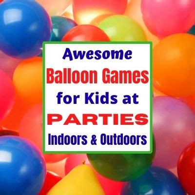 15 Awesome Balloon Games for Kids at Parties & Home | Happy Mom Hacks