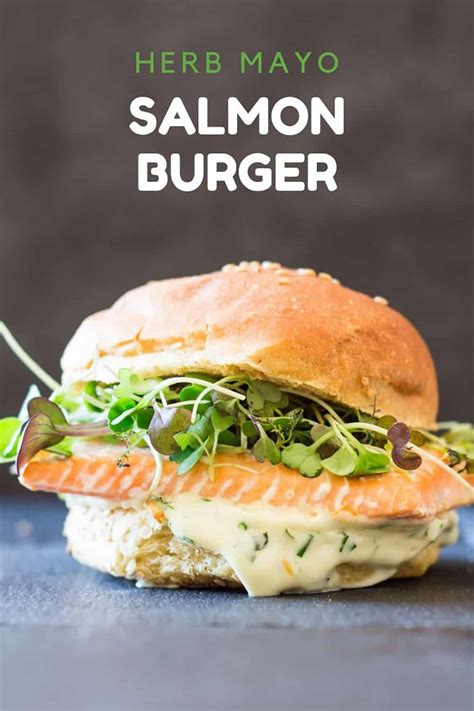 Salmon Burger With Garlic Herb Mayonnaise - Green Healthy Cooking