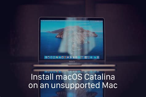 How to install macOS Catalina on an unsupported Mac