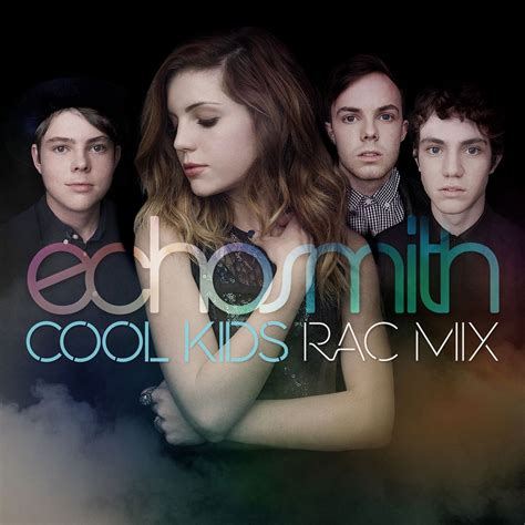 ‎Cool Kids (RAC Mix) - Single by Echosmith on Apple Music