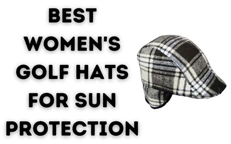 10+ Best Women's Golf Hats for Sun Protection in 2021 - Modesto Muni Golf