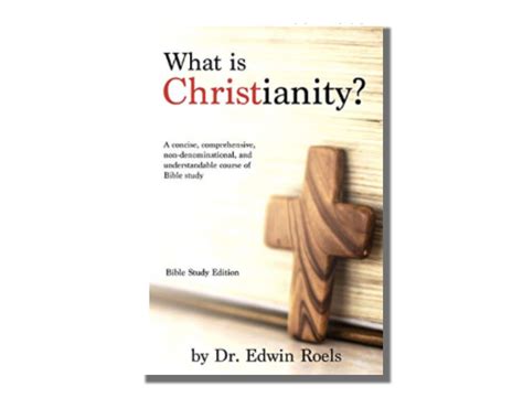 What is Christianity? Bible Study Edition – Christian Leaders Ministries