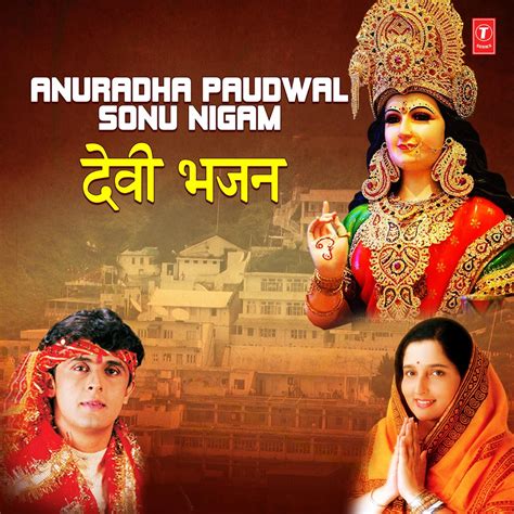 ‎Anuradha Paudwal Sonu Nigam Devi Bhajans by Anuradha Paudwal & Sonu ...