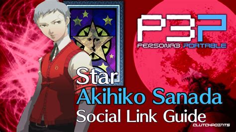 Akihiko Sanada Social Link Guide - Persona 3 Portable Star