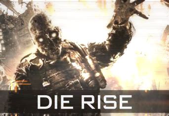 Die Rise - Call of Duty Zombies Wiki