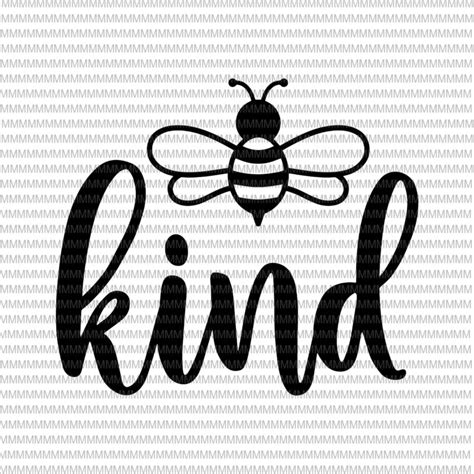 Bee kind svg, Be kind svg, Kindness svg, Bumblebee clipart, Bee kind vector, be kind vector, svg ...