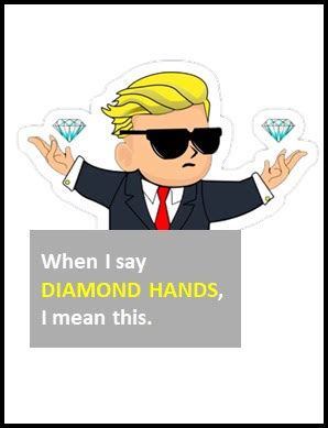 DIAMOND HANDS | What Does DIAMOND HANDS Mean?