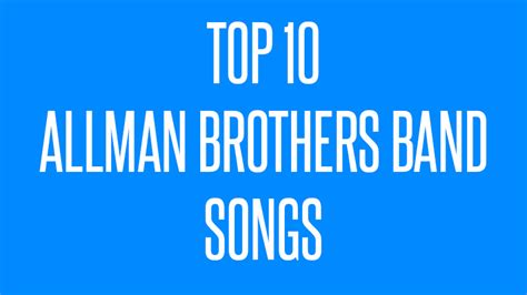 Top 10 Allman Brothers Band Songs - Blues Rock Review