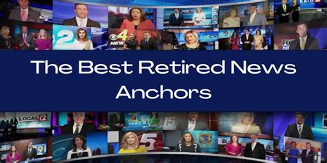 The Best Retired News Anchors - PR Business News Wire