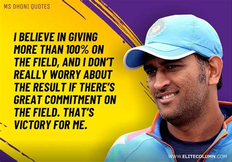 15 MS Dhoni Quotes That Will Motivate You (2023) | EliteColumn