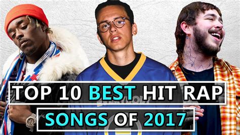 Top 10 BEST Hit Rap Songs of 2017 - YouTube