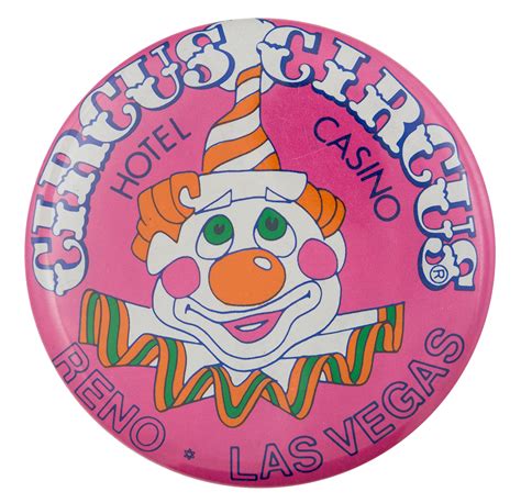 Circus Circus Hotel Casino | Busy Beaver Button Museum