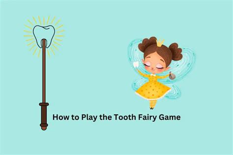 How To Play The Tooth Fairy Game