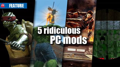 5 ridiculous PC mods