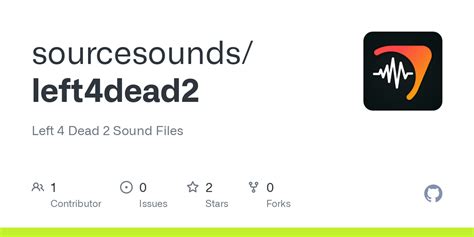 GitHub - sourcesounds/left4dead2: Left 4 Dead 2 Sound Files