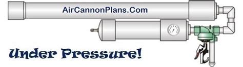 FREE Air Cannon Plans: "Build it Yourself"