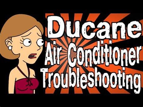 Ducane Air Conditioner Troubleshooting