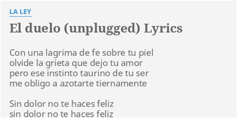 "EL DUELO (UNPLUGGED)" LYRICS by LA LEY: Con una lagrima de...