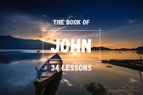 John Bible Study Guide - 34 Free Online Lessons With Questions