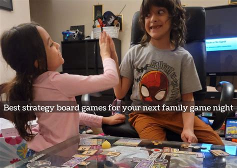 Best Family Board Games for Strategy Lovers with Young Kids : Parenting To Go