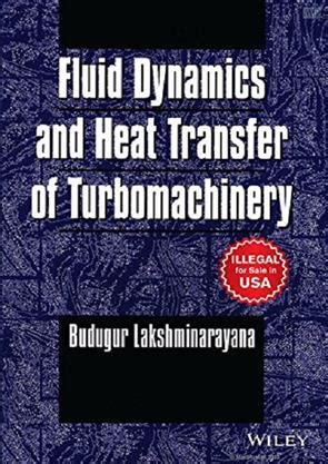 Fluid Dynamics And Heat Transfer Of Turbomachinery, Physics, Wiley India Exclusive