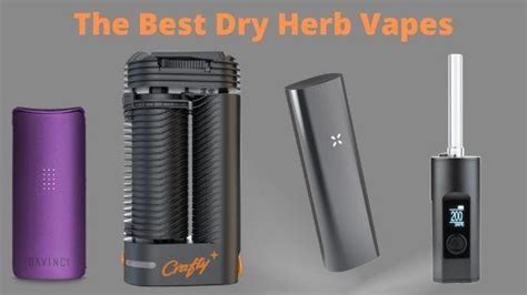 The Best (Most Affordable) Dry Herb Vapes