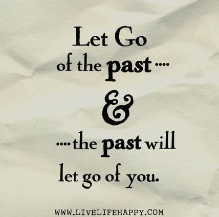 Quotes About Letting Go Of The Past. QuotesGram