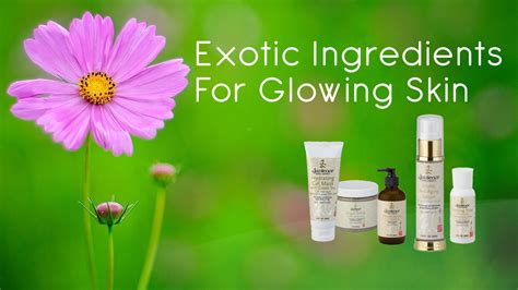 Natural Skin Care Products: Exotic Ingredients For Glowing Skin - Natural Skin Rx