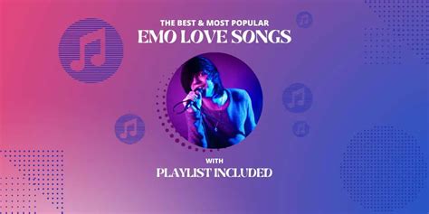 19 Powerful Emo Love Songs