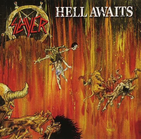 Classic Rock Covers Database: Slayer - Hell Awaits (1985)