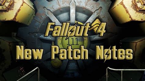 Fallout 4 Upcoming Patch Notes Detailed - Fextralife