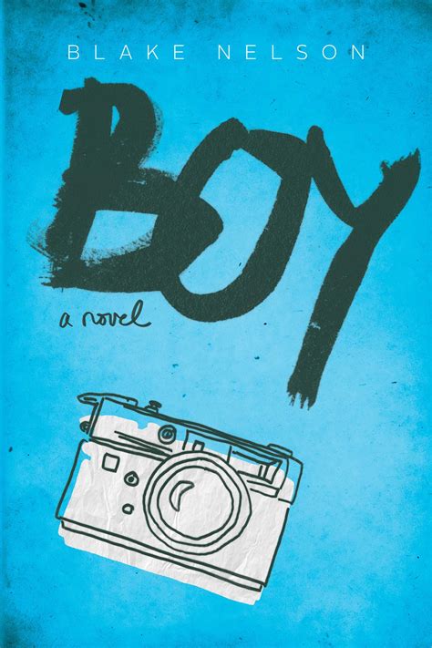 Boy | Book by Blake Nelson | Official Publisher Page | Simon & Schuster