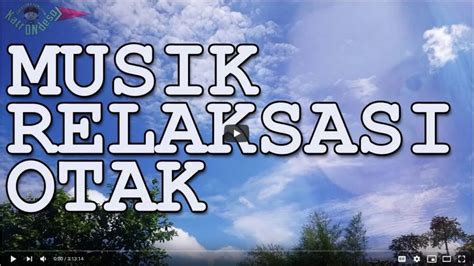 Instrumen Untuk Relaksasi Otak » Simple Tips | Tutorial | Video Lucu ...