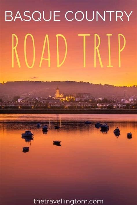 Perfect Basque Country Road Trip Itinerary: 6-Day Drive