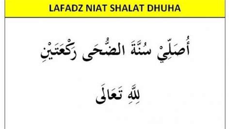 Bacaan Niat Sholat Dhuha, Lengkap Tata Cara Sholat Dhuha yang Benar ...